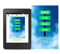 Hired! A Job Seekers Guide for 2025